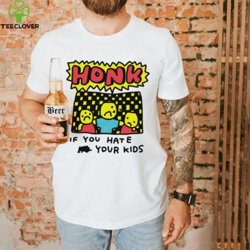 Zoe Bread honk if you hate your kids art shirt