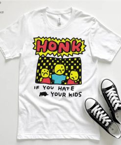 Zoe Bread honk if you hate your kids art shirt