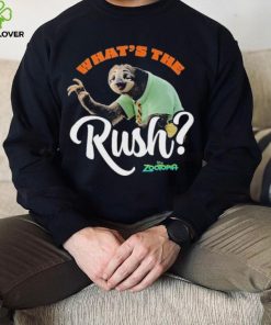 Zootopia What’s The Rush T hoodie, sweater, longsleeve, shirt v-neck, t-shirt