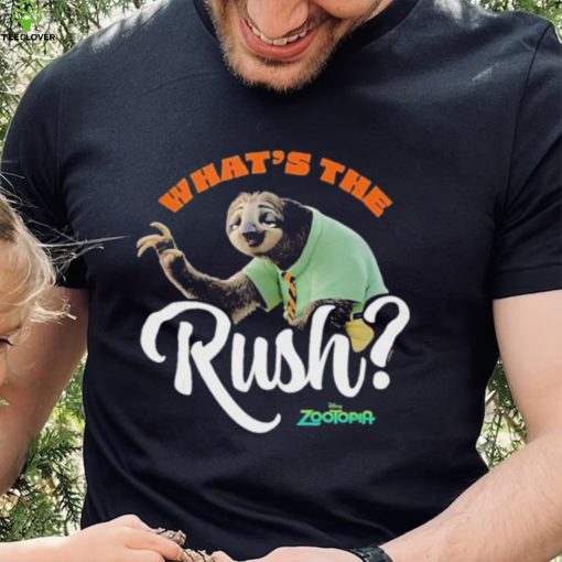 Zootopia What’s The Rush T hoodie, sweater, longsleeve, shirt v-neck, t-shirt