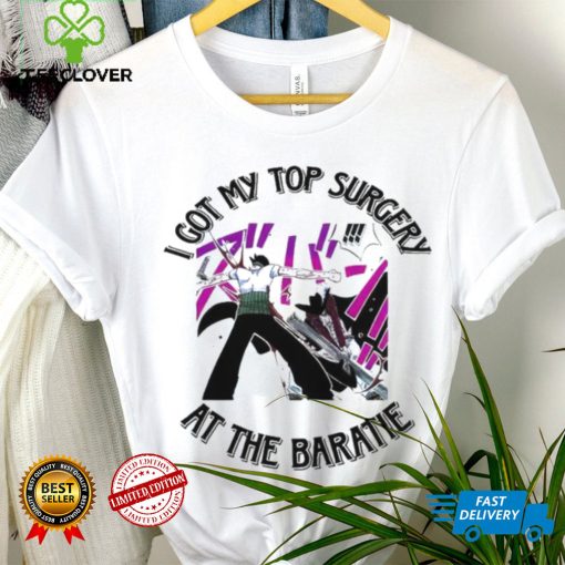 Zoro I just got my top surgery at the baratie hoodie, sweater, longsleeve, shirt v-neck, t-shirt