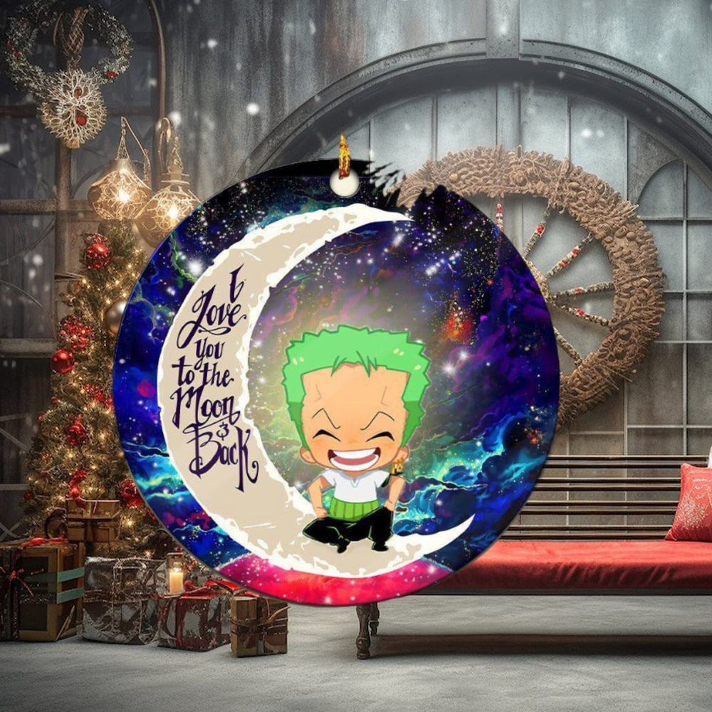 Zoro One Piece Love You To The Moon And Back Custom Name 2023 Christmas Tree Decorations Ornament Zoro One Piece Love You To The Moon And Back Custom Name 2023 Christmas Tree Decorations Ornament