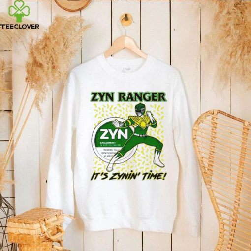 Zyn ranger it’s zynin’ time hoodie, sweater, longsleeve, shirt v-neck, t-shirt