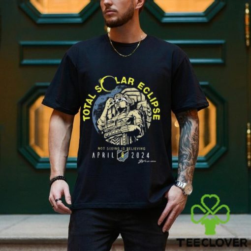 Cleveland Total Solar Eclipse Not Seeing Is Believing 2024 Shirt