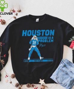 Detroit Lions James Houston Is A Problem Top Rookie Signature Shirt