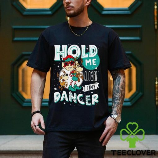 Elf and reindeer hold me closer Tiny Dancer Christmas Shirt
