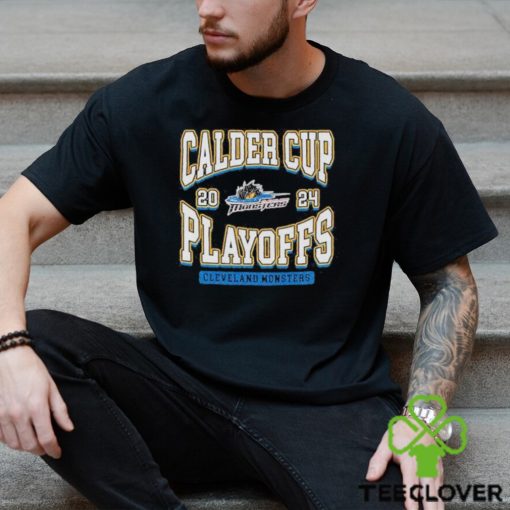 aHL Cleveland Monsters 2024 Calder Cup Playoffs hoodie, sweater, longsleeve, shirt v-neck, t-shirt