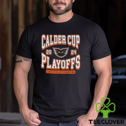 aHL Lehigh Valley Phantoms 2024 Calder Cup Playoffs hoodie, sweater, longsleeve, shirt v-neck, t-shirt