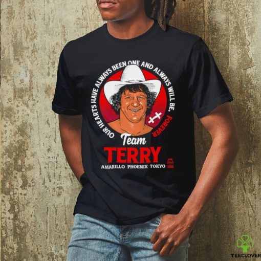 Terry Funk Team Terry our hearts have always been one and always will be forever Amarillo Phoenix Tokyo logo hoodie, sweater, longsleeve, shirt v-neck, t-shirt