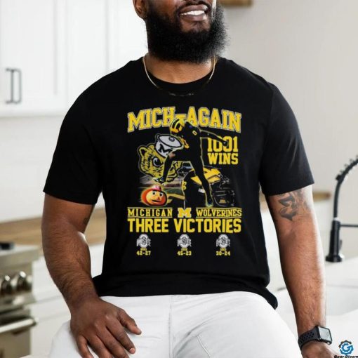 Mich Again 1001 Wins Michigan Wolverines Three Victories Shirt