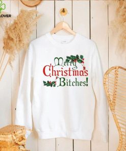Merry Christmas Bitches Shirt