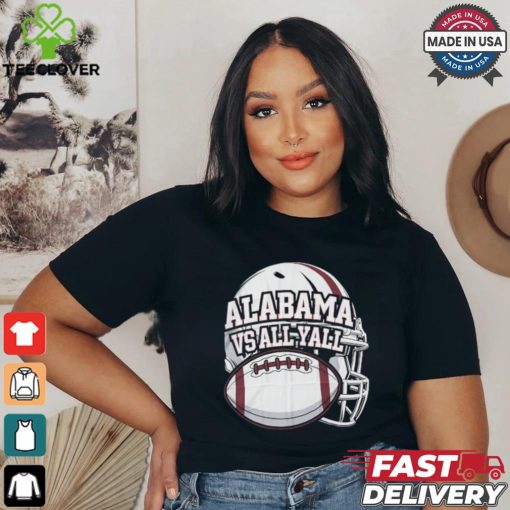 alabama vs all y’all I alabama roll tide t shirt