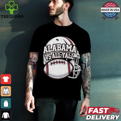 alabama vs all y’all I alabama roll tide t shirt
