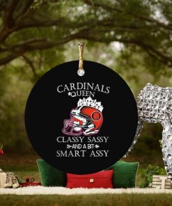 arizona cardinals queen classy sassy and a bit smart assy ornament Circle 1 arizona cardinals queen classy sassy and a bit smart assy ornament Circle