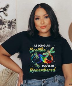 as long as I breathe you’ll be remembered colorful dragonfly memory hoodie, sweater, longsleeve, shirt v-neck, t-shirt