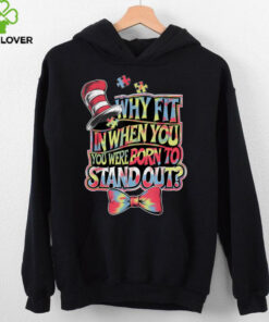 Autism Awareness Why Fit In Doctor Teacher Cat In Hat Cool T Shirt (1)