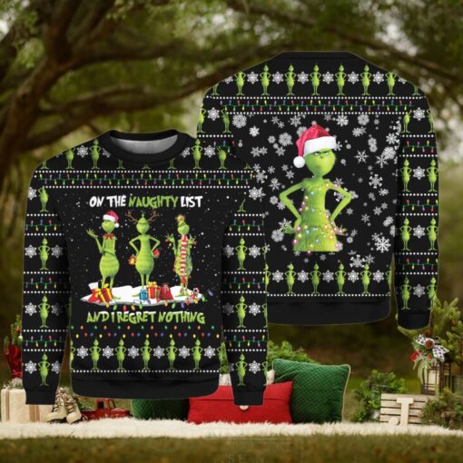 Grinch On The Naughty List And I Regret Nothing Ugly Sweater