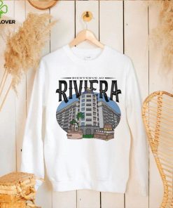 bienvenue au riviera plaza hoodie, sweater, longsleeve, shirt v-neck, t-shirt hoodie, sweater, longsleeve, shirt v-neck, t-shirt trang