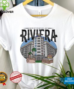 bienvenue au riviera plaza hoodie, sweater, longsleeve, shirt v-neck, t-shirt hoodie, sweater, longsleeve, shirt v-neck, t-shirt trang