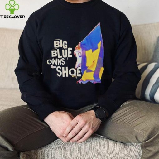 big blue owns the shoe Michigan Wolverines football hoodie, sweater, longsleeve, shirt v-neck, t-shirt