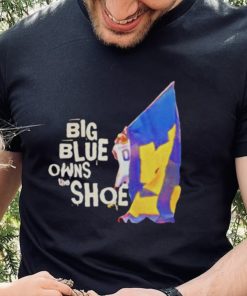 big blue owns the shoe Michigan Wolverines football shirt