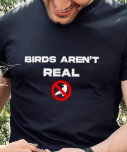 birds arent real T shirt
