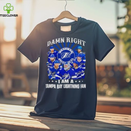 Damn Right I Am A Tampa Bay Lightning Fan Unisex T Shirt