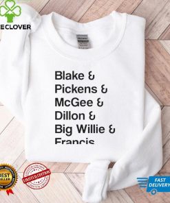 blake Pickens McGee Dillon Big Willie Francis shirt