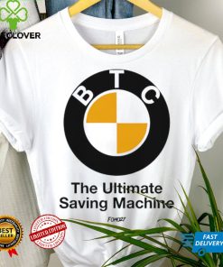 bmw btc the ultimate saving machine logo hoodie, sweater, longsleeve, shirt v-neck, t-shirt hoodie, sweater, longsleeve, shirt v-neck, t-shirt trang