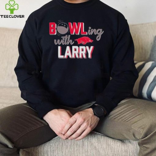 bowling with Larry Arkansas Razorbacks hoodie, sweater, longsleeve, shirt v-neck, t-shirt