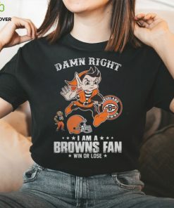 brownie The Elf Cleveland Browns Damn Right I Am A Browns Fan Win Or Lose T Shirts