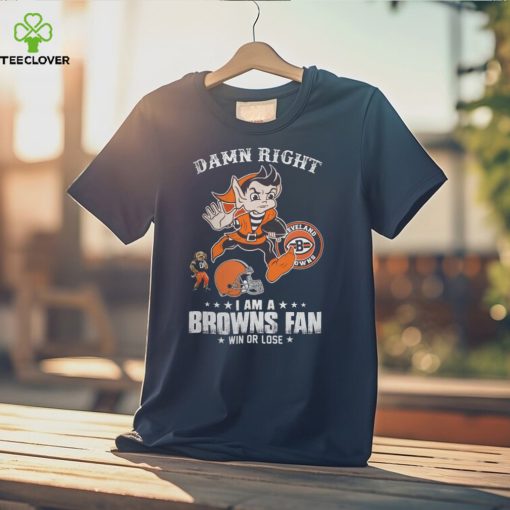 brownie The Elf Cleveland Browns Damn Right I Am A Browns Fan Win Or Lose T Shirts