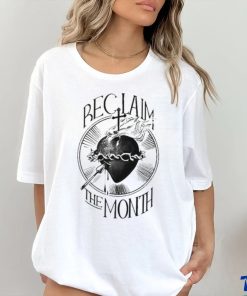 Reclaim The Month Shirt