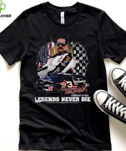 Dale Earnhardt February 18, 2001 Legends Never Die T Shirt