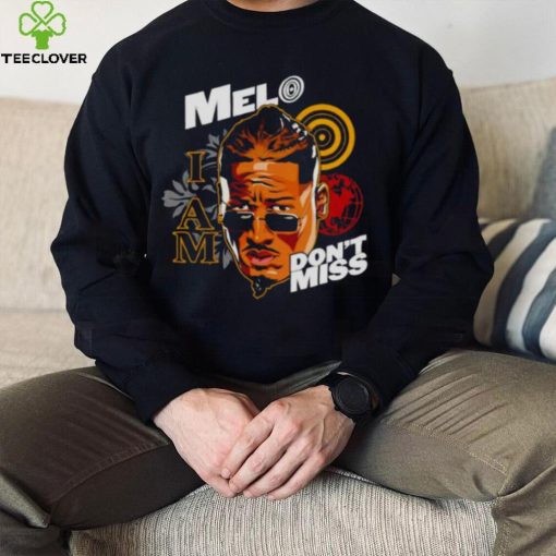 carmelo Hayes I am Melo don’t miss hoodie, sweater, longsleeve, shirt v-neck, t-shirt