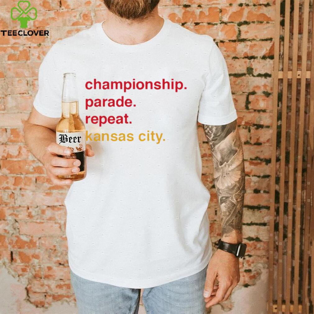 championship parade repeat kansas city shirt shirt championship parade repeat kansas city shirt shirt