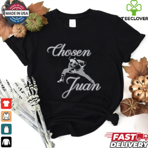 chosen juan hoodie, sweater, longsleeve, shirt v-neck, t-shirt