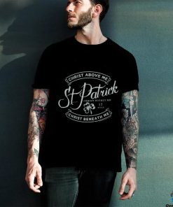 christ above me st.patrick shirt