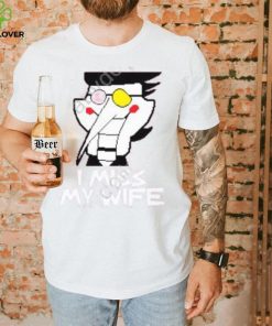 I Miss My Wife Shirt