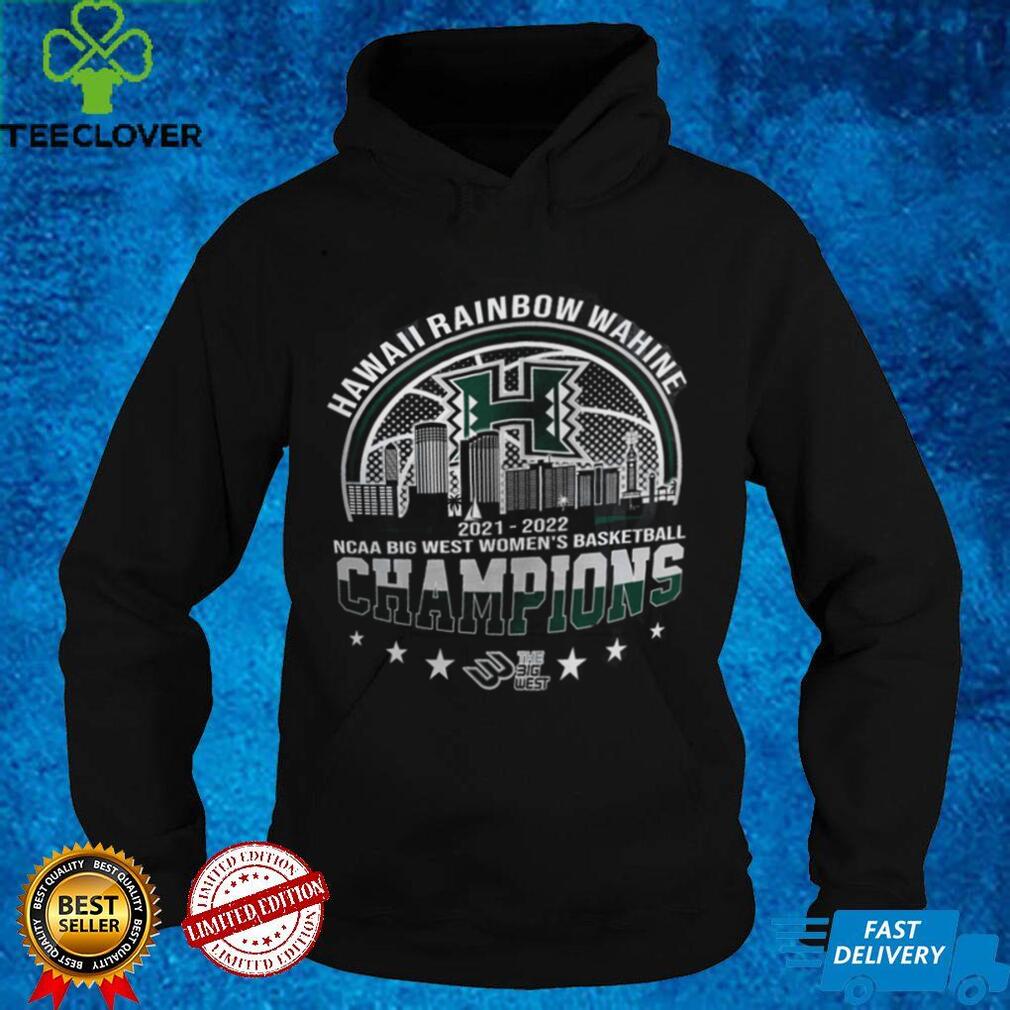 Hawaii Rainbow Wahine 2022 NCAA Big West Women's Basketball Graphic Unisex T Shirt, Sweatshirt Hawaii Rainbow Wahine 2022 NCAA Big West Women's Basketball Graphic Unisex T Shirt, Sweatshirt