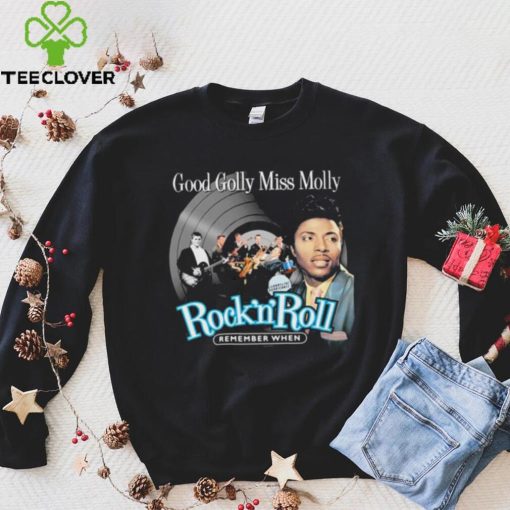 Remember When Good Golly Miss Molly Little Richard Shirt