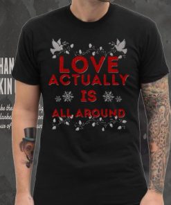 Love Actually Is Christmas hoodie, sweater, longsleeve, shirt v-neck, t-shirt