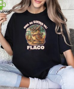 decoding fox news owl br seeing ya flaco shirt