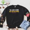 i can feel you slip away like i knew you would hoodie, sweater, longsleeve, shirt v-neck, t-shirt Shirt