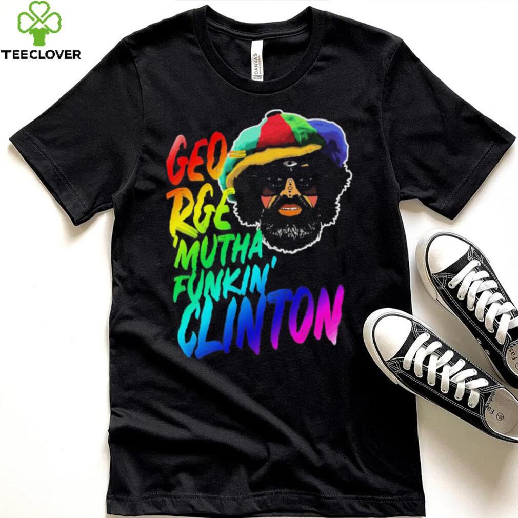 Rainbow Neon Text George Muthafunkin Clinton Shirt Rainbow Neon Text George Muthafunkin Clinton Shirt