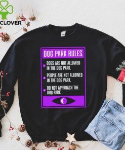 dog park sign dog park rules shirt hoodie