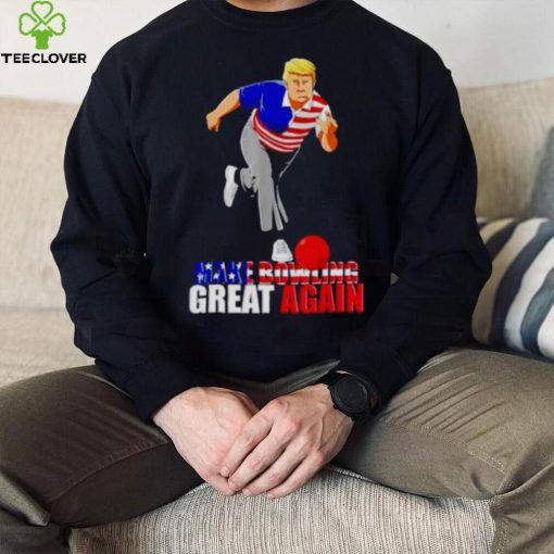 donald Trump make bowling great again shirt