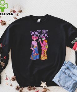 don’t be a dick hoodie, sweater, longsleeve, shirt v-neck, t-shirtlassic t hoodie, sweater, longsleeve, shirt v-neck, t-shirt