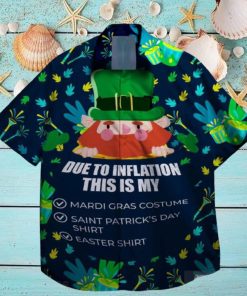 due to inflation this is my st patrick day hawaiian shirt