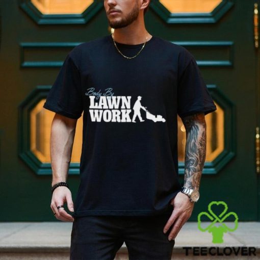 Body By Lawn Work Shirt